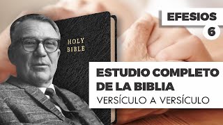 ESTUDIO COMPLETO DE LA BIBLIA EFESIOS 6 EPISODIO