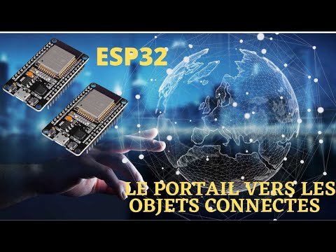 ESP32 :  Connecter vos appareils et systèmes électroniques à internet