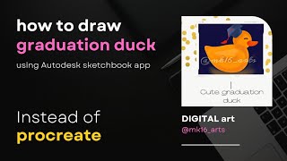 How to draw cute graduation duck using Autodesk sketchbook app | digital art | Mk16 Arts screenshot 4