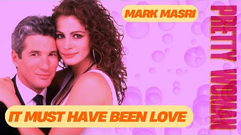It Must Have Been Love - Mark Masri - (un) Official Music Video