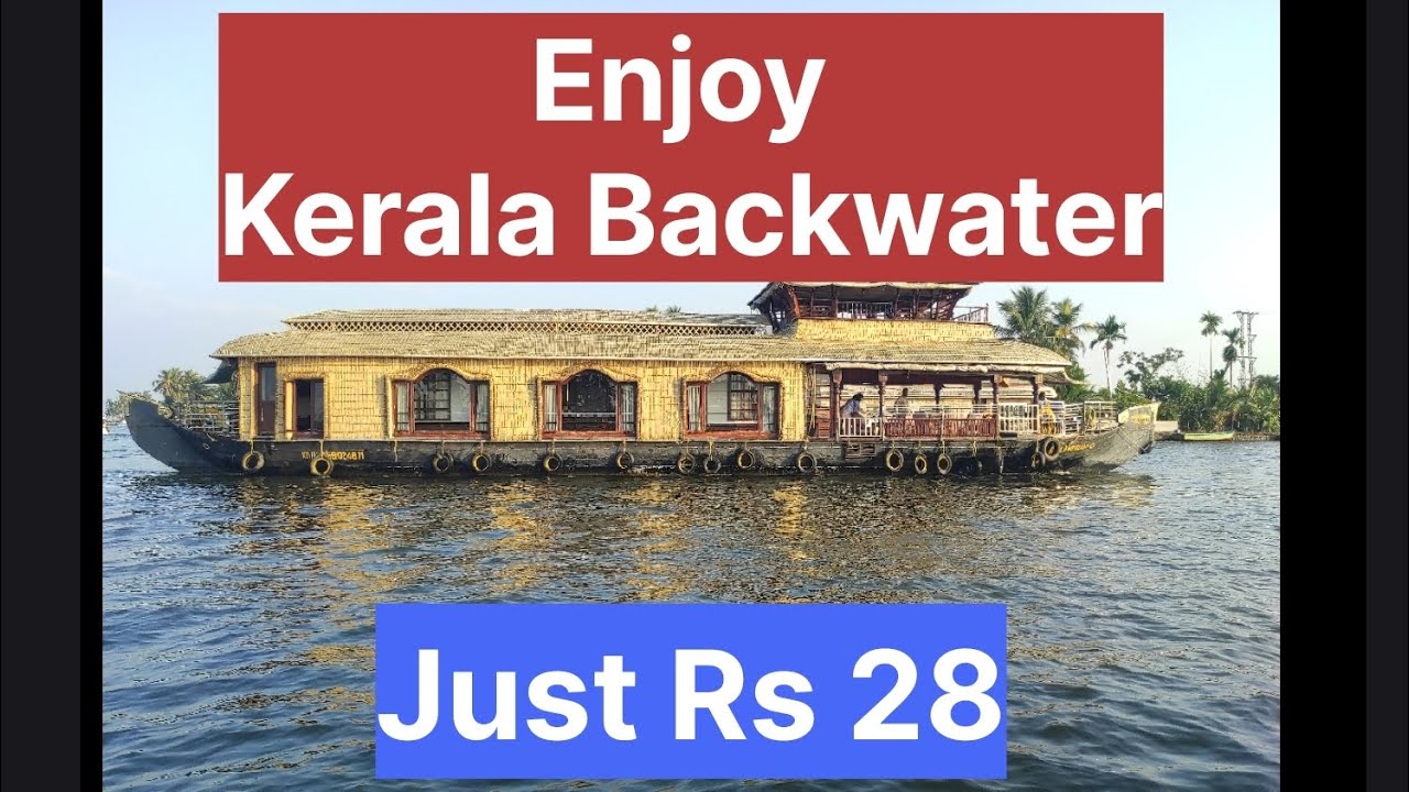 Enjoy Kerala Backwater just Rs. 28 Government Boat Jetty Kottayam to Allapuza Allepy