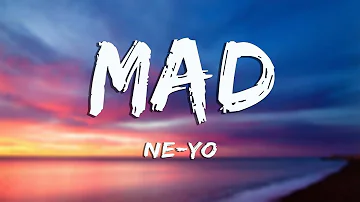 Mad - Ne Yo (Lyrics)