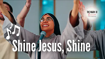 Shine Jesus, Shine // Action song with The Mark 10 Mission