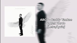 Daddy Yankee & Alex Zurdo - ABCD [Letra] | LAMENTO EN BAILE 