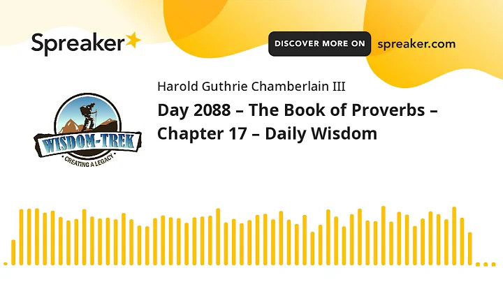 Day 2088  The Book of Proverbs  Chapter 17  Daily ...