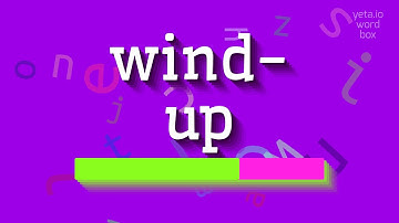 How to say "wind-up"! (High Quality Voices)