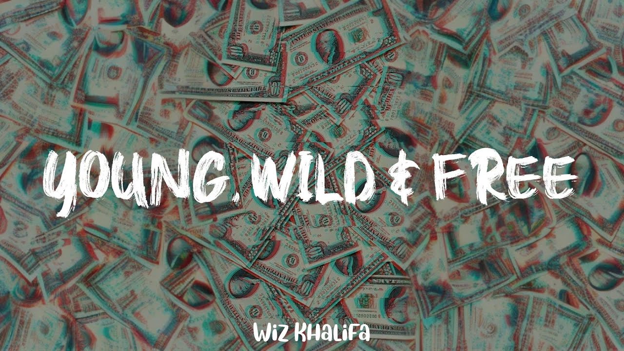 Wiz Khalifa - Young, Wild & Free (lyric video) - YouTube
