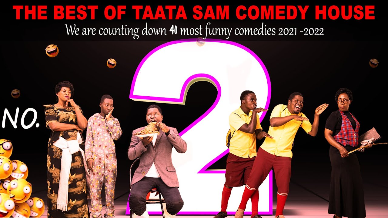 NUMBER 2 - THE BEST OF TAATA SAM COMEDY HOUSE 2021 - 2022 - YouTube