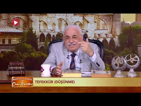 Mustafa Akgül ile Cuma Sohbetleri | Tefekkür(Düşünme) - 24 07 2020