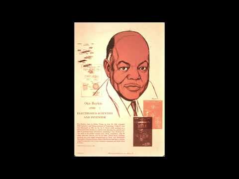 Otis Boykin invented the Pace maker and variable resistor used in missile systems and computers