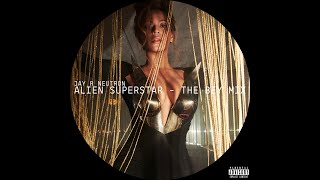 ALIEN SUPERSTAR - THE BEY MIX