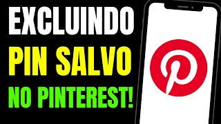 COMO EXCLUIR PIN SALVO NO PINTEREST PELO CELULAR