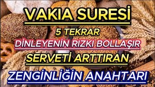 : 5 Vakia Suresi  (Bol Rizik ve Zenginligin Anahtari)