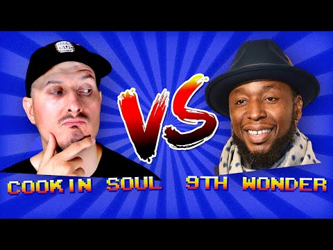 Cookin Soul vs 9th Wonder 