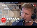 Racoon - The Man Who Lost His Pride live @ Roodshow Late Night