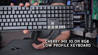 Cherry MX 10.0N RGB Low Profile Mechanical Keyboard - First Impression / Review