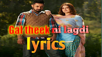 ( Lyrics)  gal theek ni lagdi #Gippy grewal & sunidhi chauhan