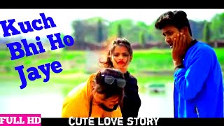 Kuch Bhi_Ho Jaye | Full Song | B Praak | Jaani | cout Love_Story
