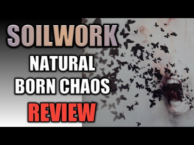 SOILWORK NATURAL BORN CHAOS REVIEW