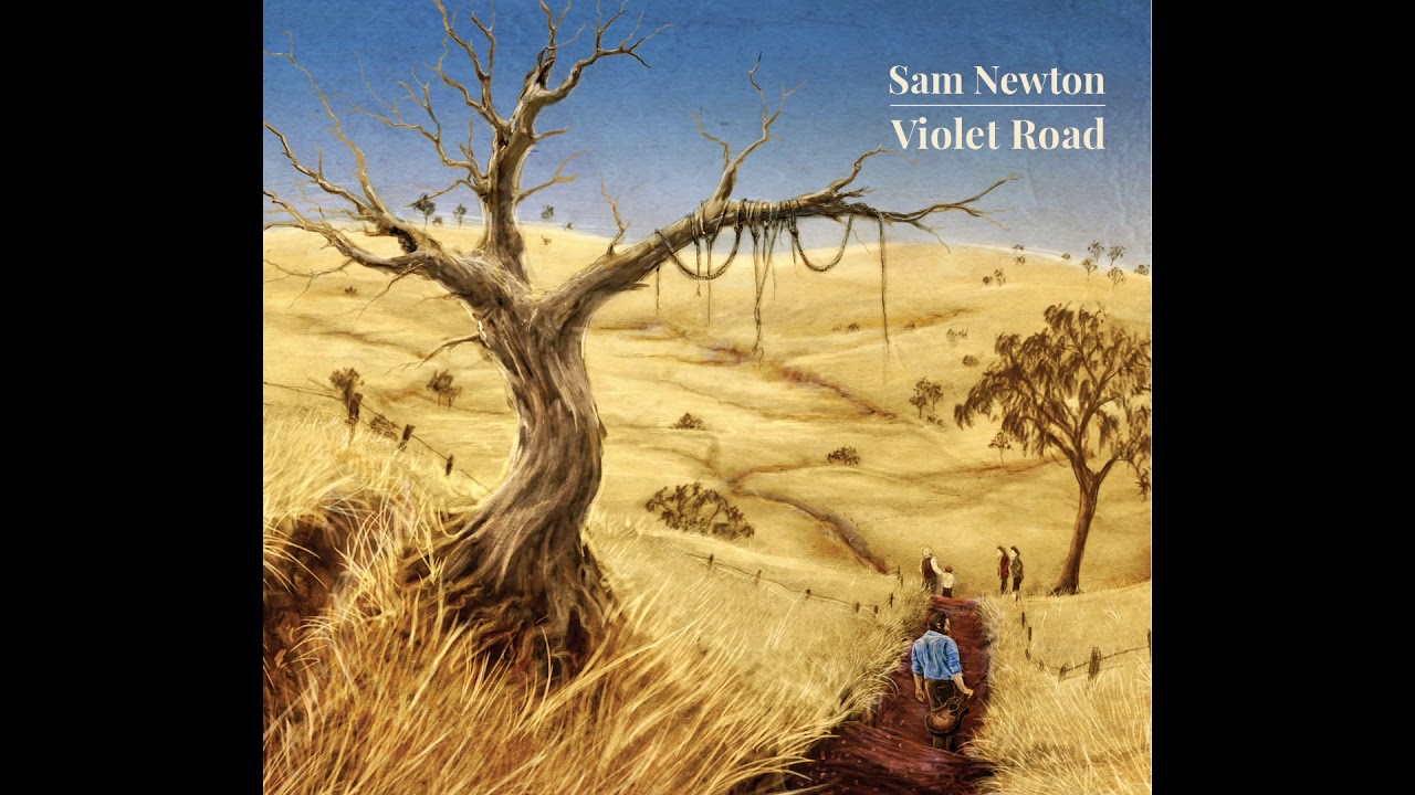 Watch Sam Newton - Violet Road on YouTube Watch Sam Newton - Violet Road on YouTube