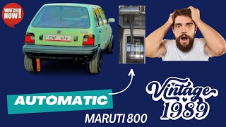 Maruti 800 automatic transmission 😳 first time in india only one in chandigarh #viralvideo