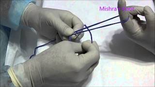 How to tie Mishra's Knot for Laparoscopic Surgery