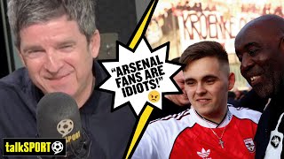 "MORE FAN CHANNELS THAN ANY OTHER CLUB!" 😠 Noel Gallagher GOES IN on 'idiotic' Arsenal fans! 🔥