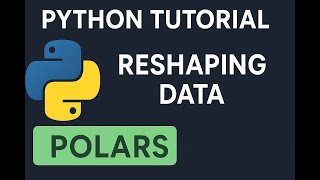 Polars Tutorial 31: Reshaping data using Polars Net Worth