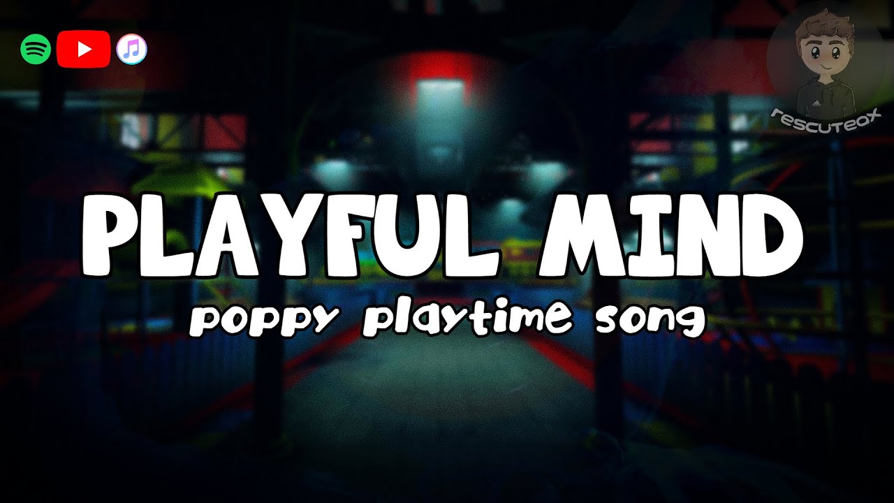 POPPY PLAYTIME SONG Playful Mind (Instrumental) Rescuteax YouTube