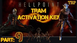 HELLPOINT: Walkthrough | PART 9 | Tram Activation Key - Sohn District | PC XBOX PS4