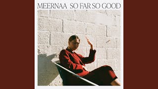 Miniatura de vídeo de "Meernaa - So Far So Good"