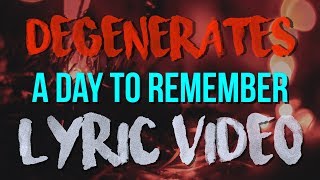 Download Lagu A Day To Remember - Degenerates (Lyric Video) MP3