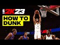 HOW TO DUNK in 2K23