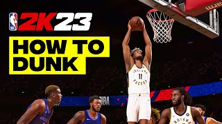 HOW TO DUNK in 2K23