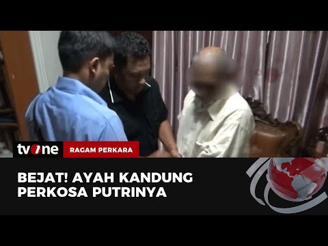 Sadis, Ayah di Tangsel Tega Perkosa Anak Kandungnya | Ragam Perkara tvOne