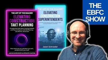 Scrum Elevating Construction with Jason Schroeder | S2 The EBFC Show 019
