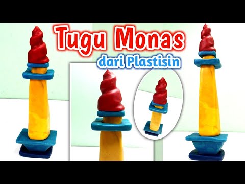 Patung Nusantara Dari Plastisin Membuat Patung Nusantara - Miniatur Tugu Monas dari Plastisin | Kerajinan Bahan Lunak dari Plastisin - YouTube