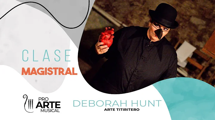 Clase Magistral - Deborah Hunt
