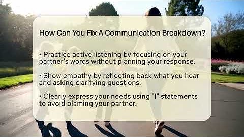 How Can You Fix A Communication Breakdown? - Get Divorce Answers