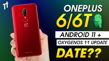 🔴 OnePlus 6/6T OxygenOS 11 + Android 11 Beta/Stable Update Date | OnePlus 6/6T OxygenOS 11 Update