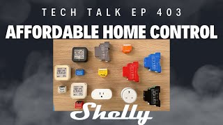 Home Automation In 2024 Featuring Shelly - Tech Talk With Jiles Mccoy S4E3