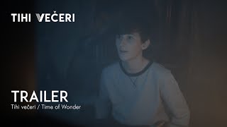 TIHI VEČERI - Official Trailer