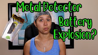 Metal Detector Battery Almost EXPLODED!