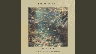 The Flow of Calm - Breathing 4-7-8, Zen Master, Nadi