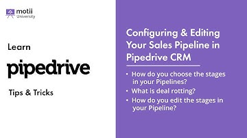 Configuring & Editing Your Sales Pipeline in Pipedrive CRM