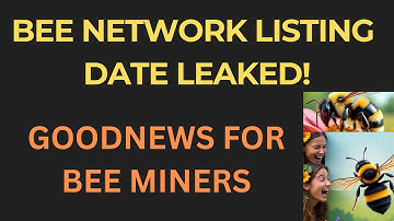 BEE NETWORK LISTING DATE LEAKED! || Miners Are About To Cash Out BIG😱 || NO MORE WAITING