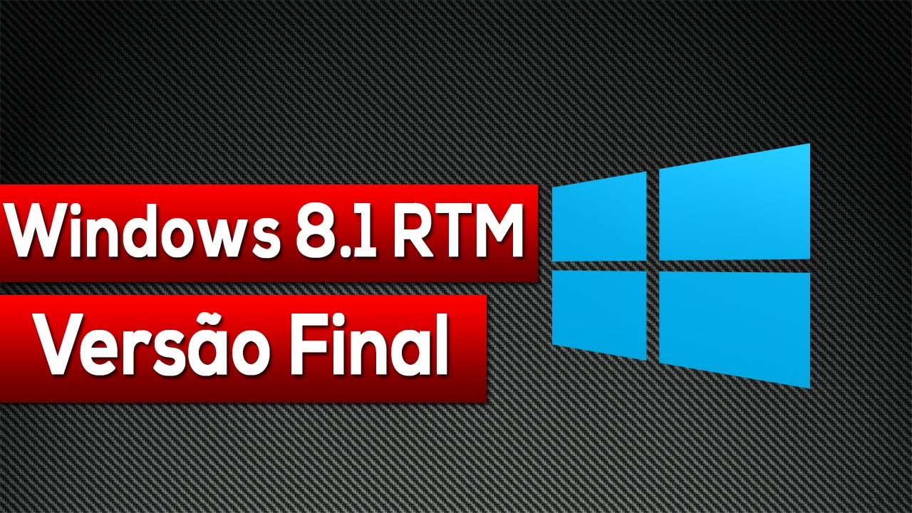 Windows 8 1 Rtm Vers U00e3o Final Review Completo
