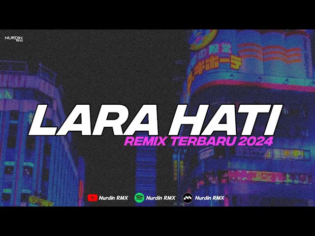 DJ LARA HATI || KU COBA TERSENYUM SAAT KAU PERGI - REMIX TERBARU 2024 !!!! class=