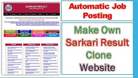 Make Sarkari Jobs Website like Sarkari Result | Fully Automatic post Update | Jobs API PHP Script