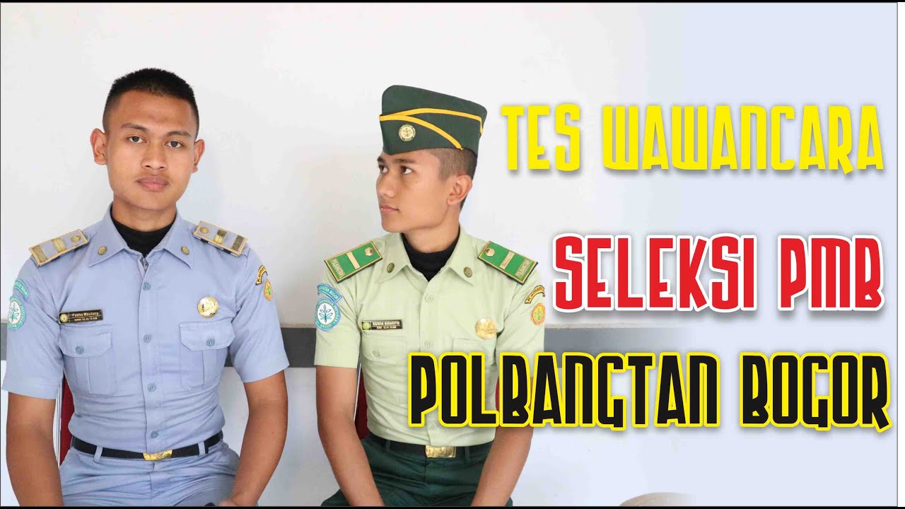 Tes Wawancara dan Kesehatan  l  Kenalan Yuk sama Polbangtan Bogor  l  Chapter 4/4